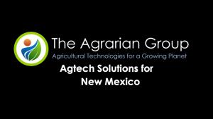 Agtech Solutions for New Mexico